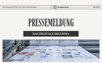 Pressemitteilung zum Dokumentarfilm „Das digitale Dilemma“