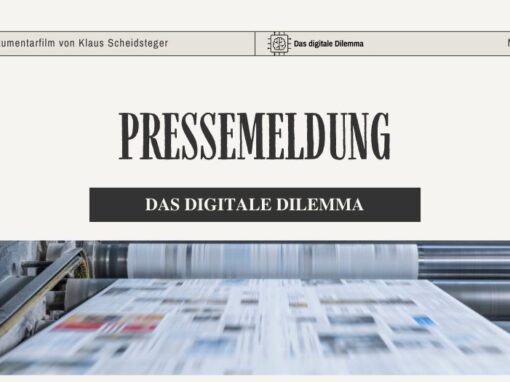 Pressemitteilung zum Dokumentarfilm „Das digitale Dilemma“