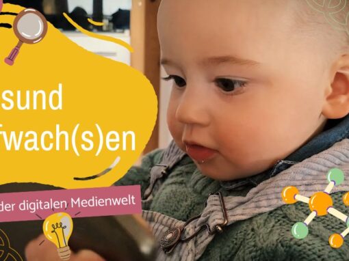 Gesund aufwach(s)en in der digitalen Medienwelt